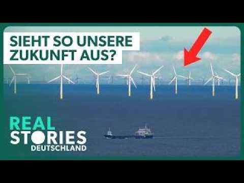 Doku: Der GRÖSSTE Windpark der Welt entsteht! | Real Stories Deutschland