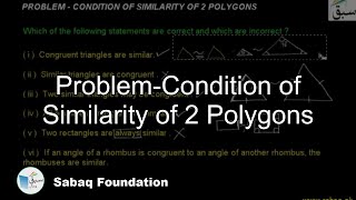 Problem-Condition of Similarity of 2 Polygons