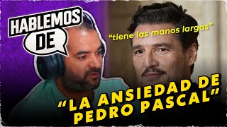 ¿¿PEDRO PASCAL tiene las MANOS LARGAS???