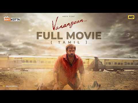 Vanangaan | Tamil Full Movie | Arun Vijay | Ridha | Roshni Prakash | G.V.Prakash Kumar | Tentkotta
