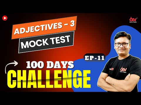 EP-11 | Mock test on Adjectives, Part -3 | English Grammar For All Competitive Exams | By Dev Sir