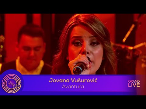 Jovana Vusurovic - AVANTURA - Ork. NNK - Live Performance (Grand Production)