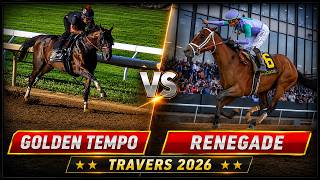 GOLDEN TEMPO vs RENEGADE | Who Will Win the 2026 Travers Stakes?