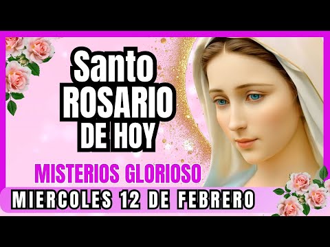 🌹SANTO ROSARIO corto .  Miercoles 12 de febrero MISTERIOS GLORIOSOS #oraciones #santorosario #dios