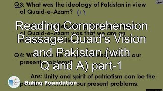 Reading Comprehension Passage: Quaid's Vision and Pakistan (with Q and A) part-1