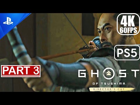 Ghost of Tsushima PS5 - Gameplay Walkthrough (60FPS 4K) Part 3 No Commentary