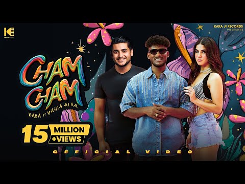 Cham Cham (Official Video) | Kaka | Yahia Aala | Aveera Singh Masson