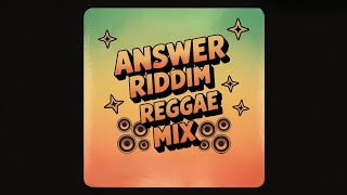 Answer Riddim 90s Dancehall  🔥🔥🔥 | Dirtsman, Poison Chang |Reggae2Reggae Essentials