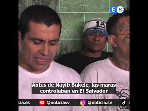 Así mandaban las pandillas en El Salvador antes de la llegada de Bukele en El Salvador