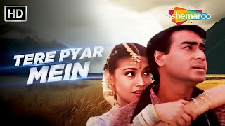 Tere Pyar Mein – Romantic Hit from 90s | Ajay Devgn, Neha | Jaspinder Narula