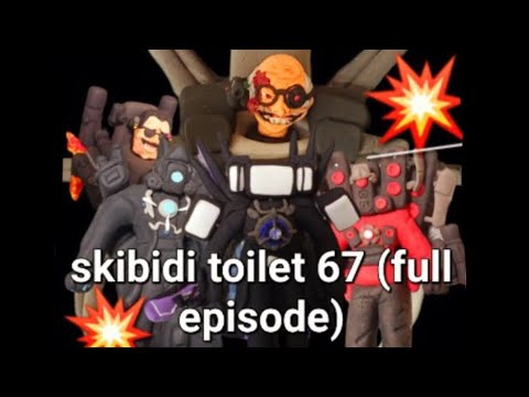 skibidi toilet 67 (full episode)💥🫡🫡🤣🤣