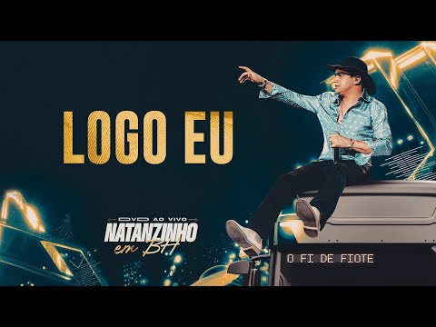 Natanzinho Lima - Logo Eu - EM BH