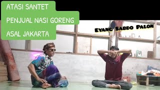 ATASI SANTET || PENJUAL NASI GORENG || ASAL JAKARTA