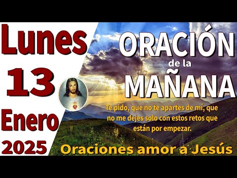 oración de la mañana del día Lunes 13 de Enero de 2025 - 1 Corintios 15:58