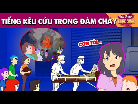 TIẾNG KÊU CỨU TRONG ĐÁM CHÁY - PHIM HOẠT HÌNH HAY NHẤT - KHOẢNH KHẮC KỲ DIỆU - CỔ TÍCH HAY NHẤT
