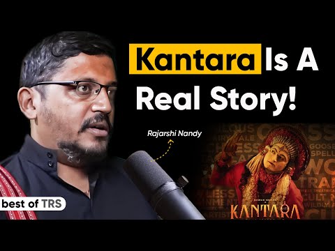 Kantara is a REAL Story - Rajarshi Nandy Reveals