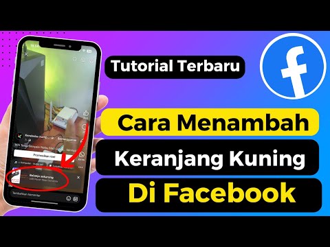 Cara Menambahkan Keranjang Kuning Di Facebook