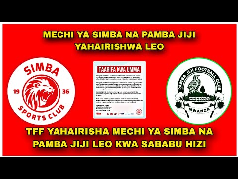 TFF YAHAIRISHA MECHI YA SIMBA NA PAMBA JIJI LEO BAADA YA SIMBA KUFANYIWA FIGISU HIZI NA VIONGOZ HAWA