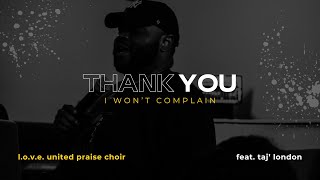 L.O.V.E. United Choir Turns Fred Hammond’s ‘Thank You’ Into a Worship Experience (feat. Taj’ London)