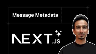 Next.js AI SDK Tutorial - 26 - Message Metadata