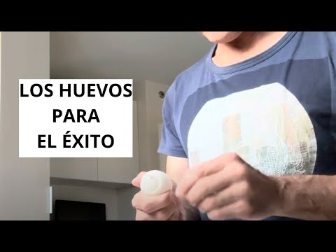 LOS HUEVOS PARA TENER EXITOS-ANTONIO VARGAS