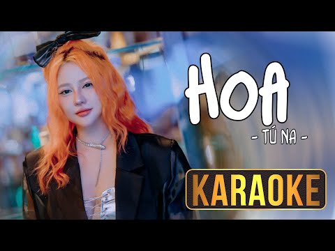 [ KARAOKE ] Hoa – Tú Na | BEAT LOFI