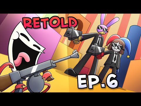 THE AMAZING DIGITAL CIRCUS EPISODE 6 RETOLD - FERA ANIMATIONS