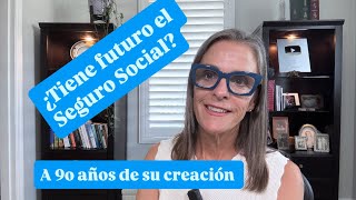 Seguro Social Cumple 90 Años: ¿Qué Nos Espera en el Futuro?