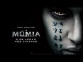Trailer 3 do filme The Mummy