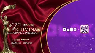 PRELIMINAR MISS GRAND VENEZUELA 2026