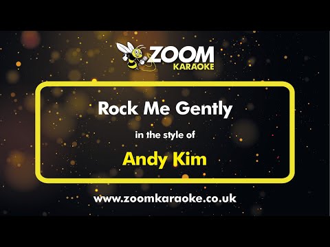 Andy Kim – Rock Me Gently – Karaoke Version from Zoom Karaoke