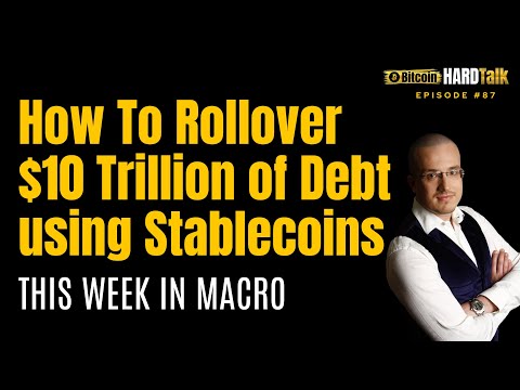 How To Rollovdr $10 trillion of debt using stablecoins | This week in Macro