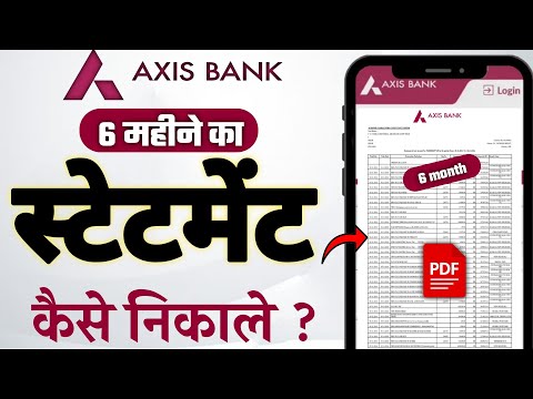 Axis bank ka 6 month statement kaise nikale | How to download 6 months bank statement