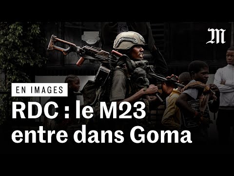 RDC : des rebelles du M23 parviennent à entrer dans la ville de Goma