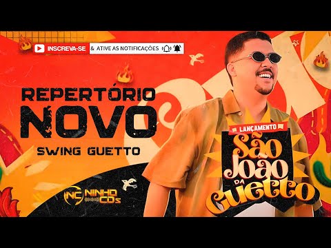 SWING GUETTO - REPERTÓRIO ATUALIZADO JUNHO 2025 - QUALIDADE PRA PAREDÃO - @NINHOCDs