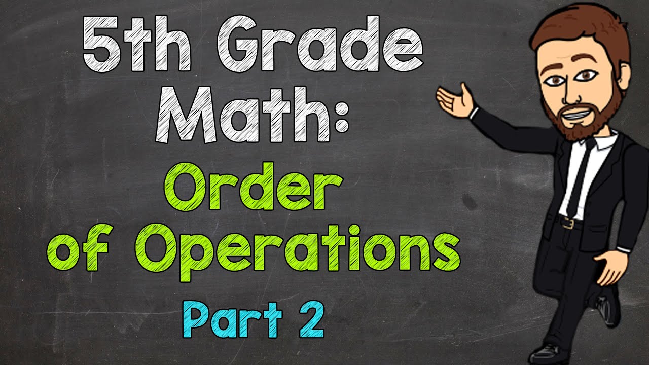 Mastering the Order of Operations in 5th Grade Math