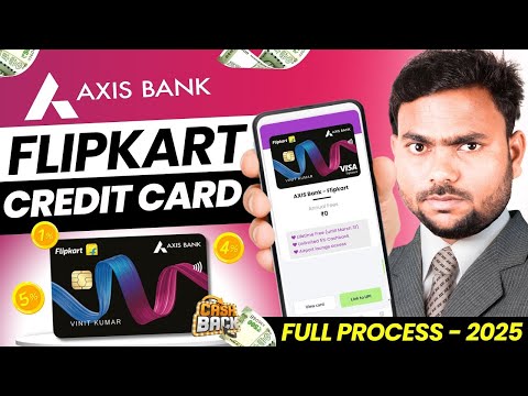 Flipkart Axis Bank Credit Card Kaise Banaye | How to Apply Flipkart Axis Bank Credit Card 2025