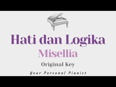 Hati dan Logika – Misellia Ikhwan (Original Key Karaoke) – Piano Instrumental Cover with Lyrics