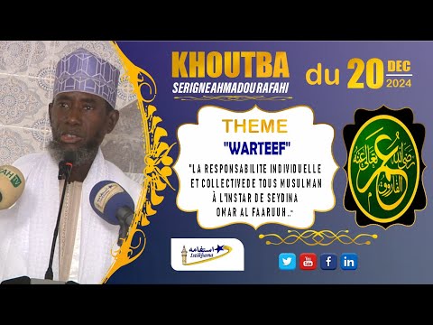 Koutba S Ah Rafahi Mbacké du 20 Dec 2024 |Responsabilité individuelle et collective ex Seydina Omar