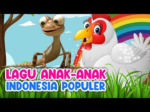 LAGU ANAK ANAK - CICAK DI DINDING - KERETA API - BALONKU - ANAK KUCING MEONG / LAGU ANAK INDONESIA