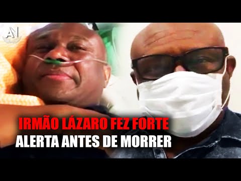 Antes de Morrer Irmão Lázaro Deixou ÚLTIMO RECADO de DEUS e fez Alerta a Igreja