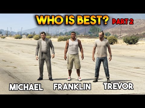GTA 5 ONLINE : FRANKLIN VS MICHAEL VS TREVOR (WHO IS BEST?)