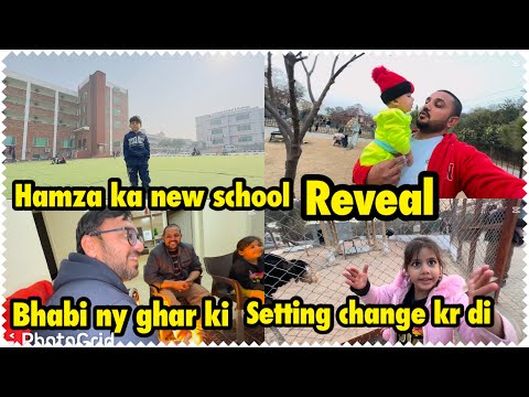 hamza ka new school reveal | bhabi ny ghar ki setting change kr dii .. babar akbar