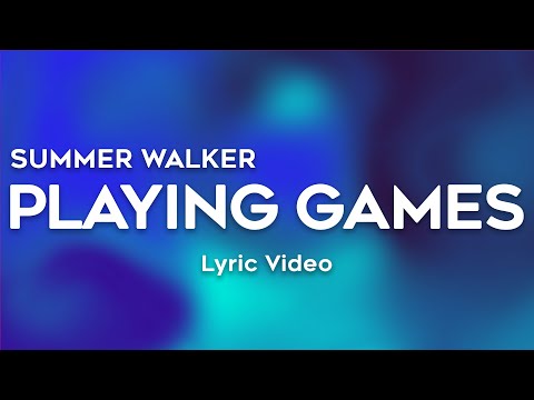Summer Walker - Playing Games (Lyrics)