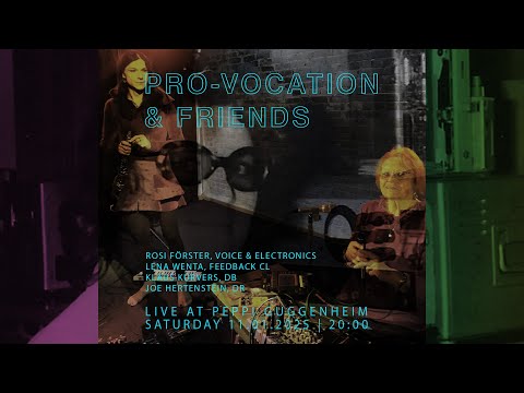 Peppi Guggenheim Berlin Live Concert: PRO-VOCATION & Friends