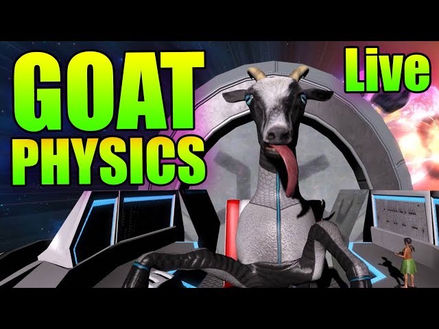 GOAT PHYSICS ACTIVATED | Come Play Goat Simulator With Me | Part 1