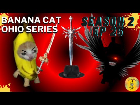 Banana Cat Ohio Series Season 2 EP 25 A New Enemy