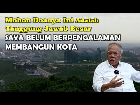 Saat Pak Bas Minta Doa dari Seluruh Rakyat Indonesia untuk Bangun IKN, "Saya Belum Berpengalaman!"