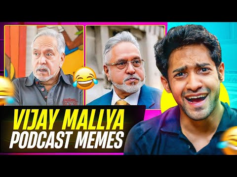 Vijay Mallya Podcast Memes are Funny! 🤣