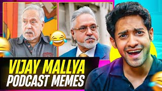 Vijay Mallya Podcast Memes are Funny! 🤣